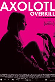 Axolotl Overkill 2017 poster