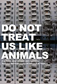 Behandla inte oss som djur 2012 poster