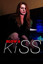 Blow a Kiss (2016) cover