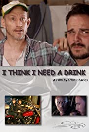 I Think I Need a Drink (2015) cover