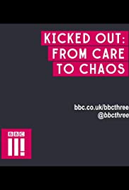Kicked Out: From Care to Chaos (2017) cover