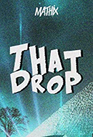 Mathix: That Drop (2017) cover