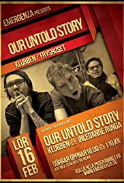 Our Untold Story: Live at Emergenza Stockholm (2013) cover