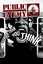 Public Enemy: Harder Than You Think 2007 capa