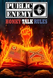 Public Enemy: Honky Talk Rules 2016 capa
