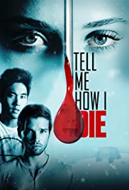 Tell Me How I Die 2016 poster
