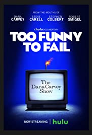 Too Funny to Fail: The Life & Death of The Dana Carvey Show 2017 capa
