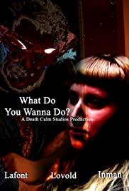What Do You Wanna Do? (2014) cover