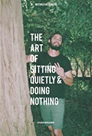 The Art of Sitting Quietly and Doing Nothing (2018) cover