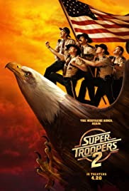 Super Troopers 2 2018 poster