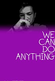 We Can Do Anything 2018 poster