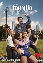 Mi Familia Perfecta 2018 poster