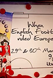 When English Football Ruled Europe 2018 masque