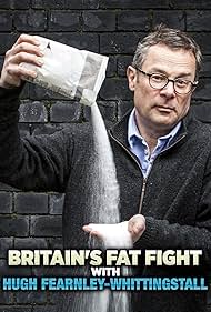 Britain's Fat Fight with Hugh Fearnley-Whittingstall (2018) cover