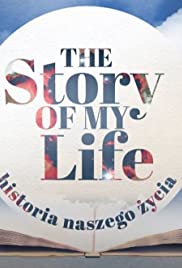 The Story of My Life. Historia naszego zycia 2018 capa