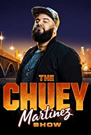 The Chuey Martinez Show (2019) cover